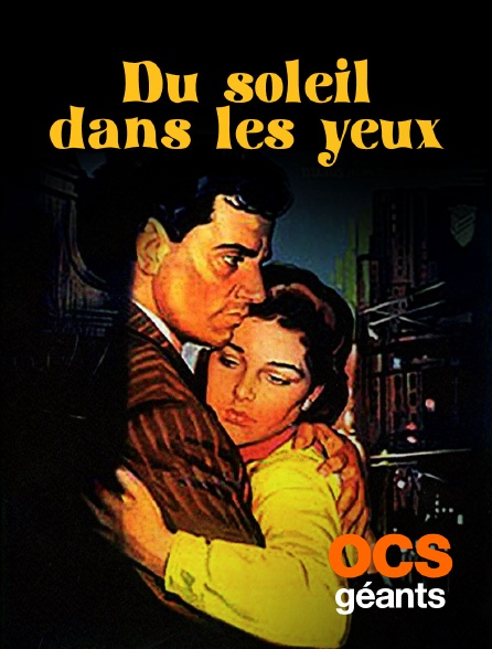 OCS Géants - Du soleil dans les yeux