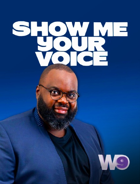 W9 - Show Me Your Voice en replay