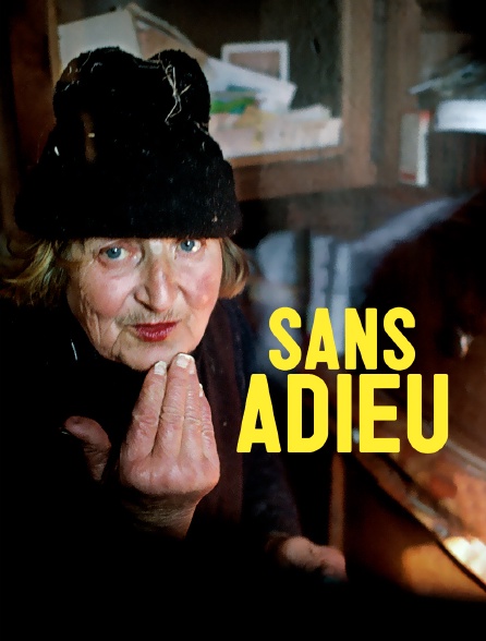 Sans adieu en Streaming - Molotov.tv