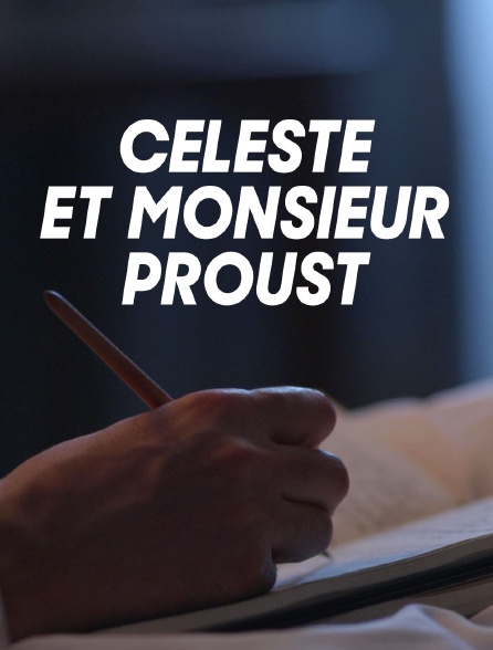 Céleste et monsieur Proust