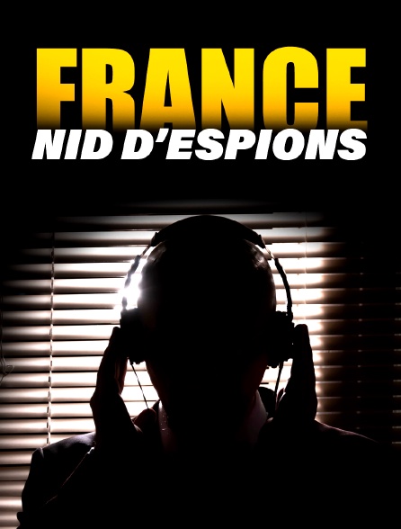 France, nid d'espions