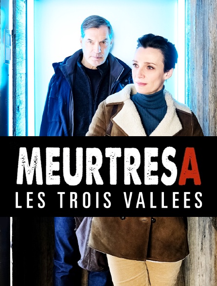 Meurtres dans Les trois vallées