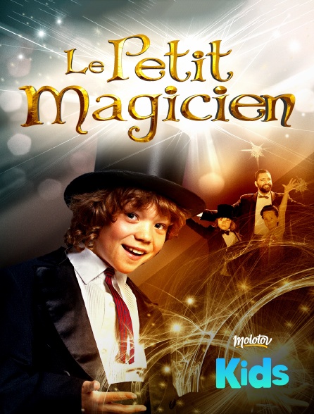 Molotov Channels Kids - Le petit magicien