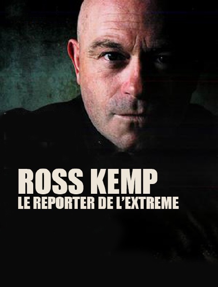 Ross Kemp, le reporter de l'extrême