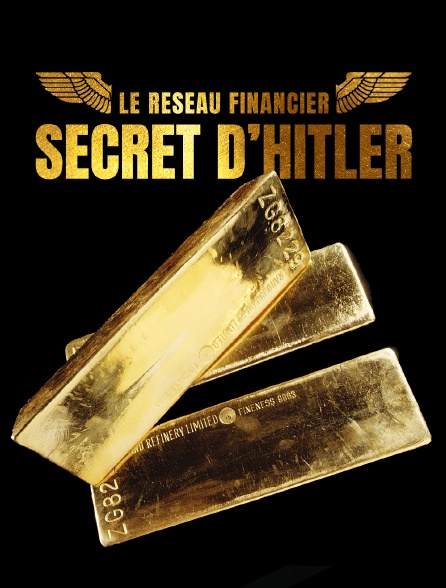 Le réseau financier secret d'Hitler