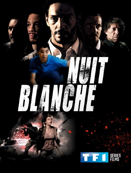 TF1 Séries Films - Nuit blanche