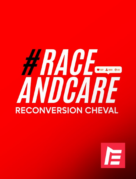 Equidia - Race&care - Reconversion Cheval