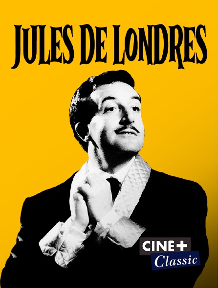 Ciné+ Classic - Jules de Londres