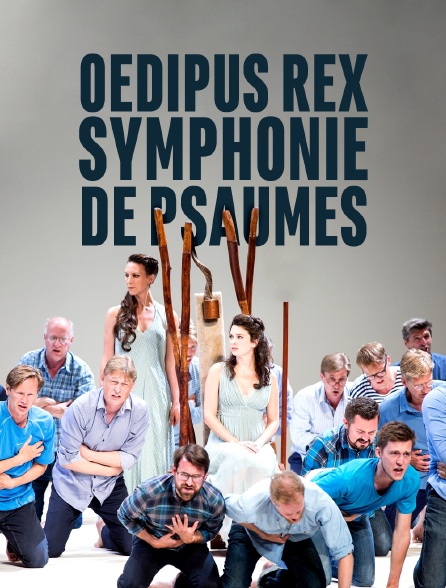 Oedipus Rex / Symphonie de Psaumes