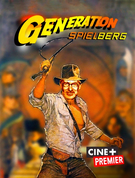 Ciné+ Premier - Génération Spielberg