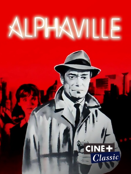Ciné+ Classic - Alphaville