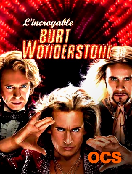 OCS - L'incroyable Burt Wonderstone