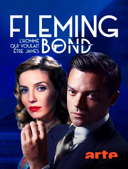 Arte - Fleming : l'homme qui voulait être James Bond