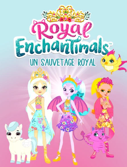 Royal Enchantimals, un sauvetage Royal