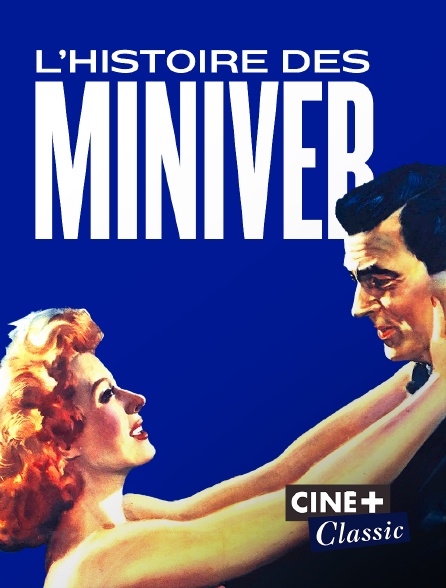 Ciné+ Classic - L'histoire des Miniver