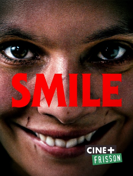 Ciné+ Frisson - Smile