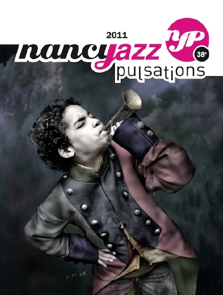 Nancy Jazz Pulsations 2011