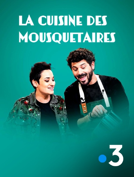 France 3 - La cuisine des mousquetaires
