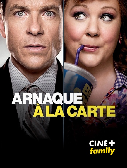 CINE+ Family - Arnaque à la carte