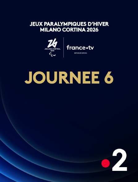 France 2 - Jeux paralympiques de Milan-Cortina 2026 : Journée 6