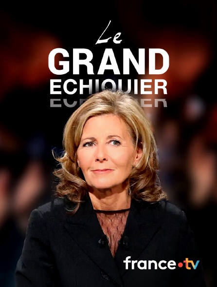 france.tv - Le grand échiquier