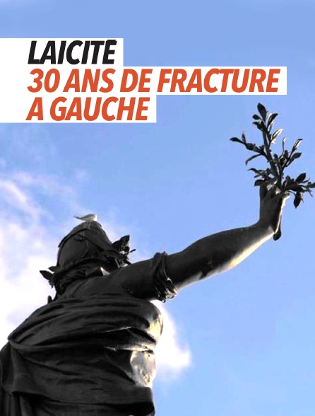 Laïcité, 30 ans de fracture à Gauche