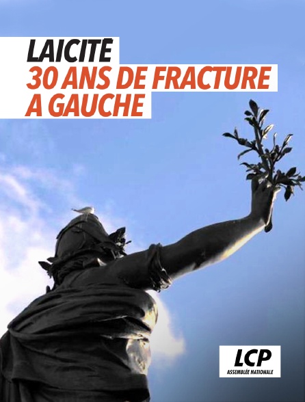 LCP 100% - Laïcité, 30 ans de fracture à Gauche