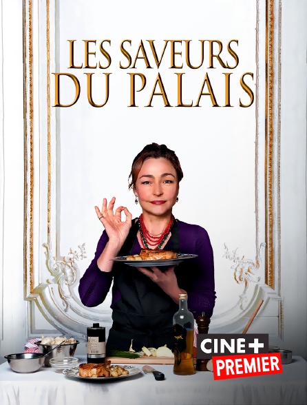 Ciné+ Premier - Les saveurs du palais