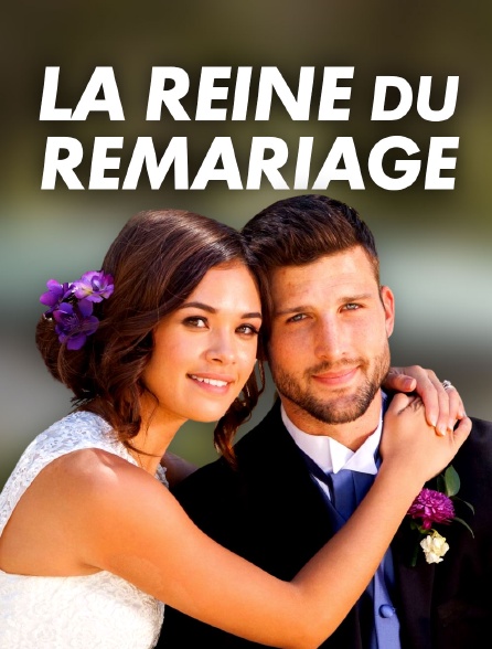 La reine du remariage