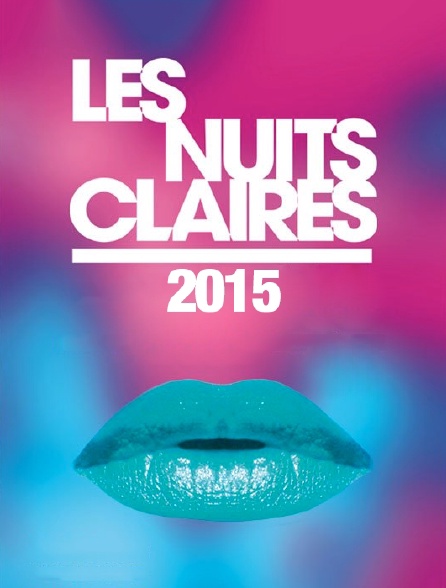 Les Nuits Claires 2015