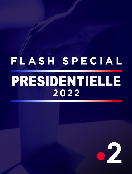 France 2 - Présidentielle 2022