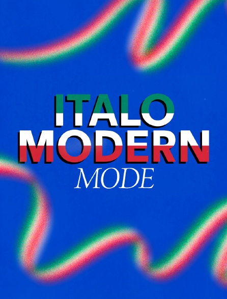 Italomodern : Mode