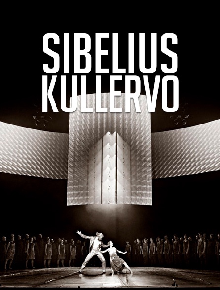 Sibelius : Kullervo