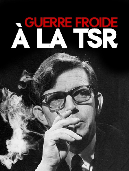 Guerre froide à la TSR