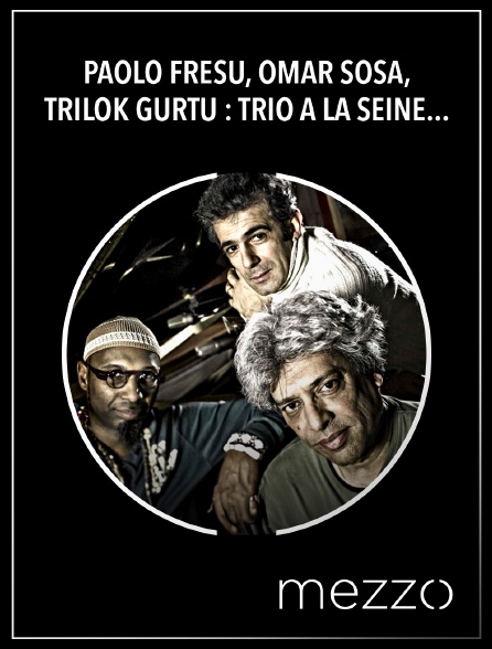 Mezzo - Paolo Fresu, Omar Sosa, Trilok Gurtu : Trio à la Seine Musicale