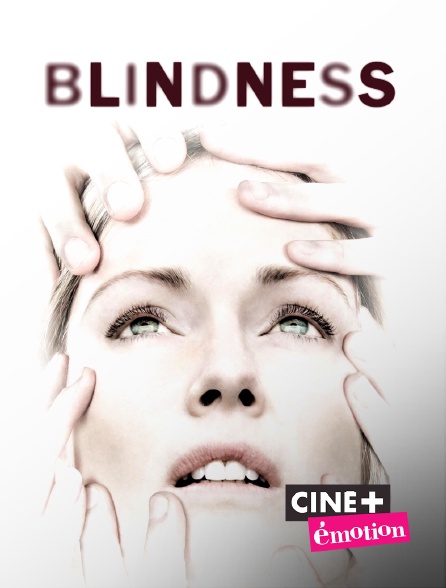 Ciné+ Emotion - Blindness