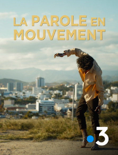 France 3 - La parole en mouvement