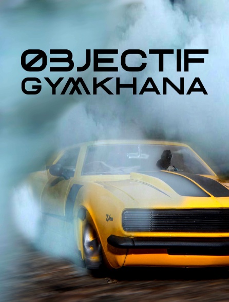 Objectif Gymkhana