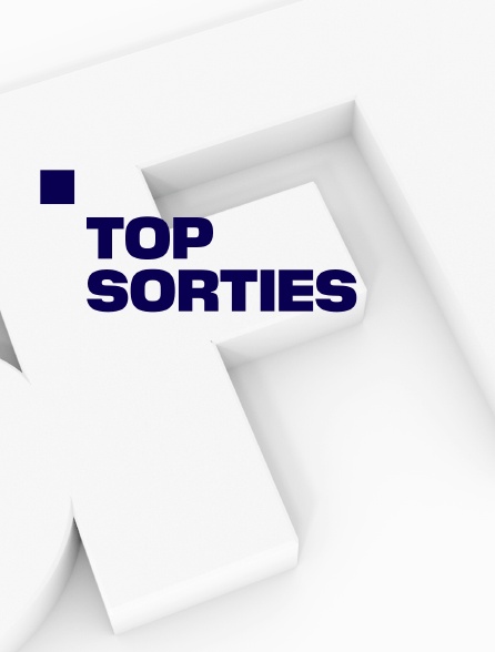 Top sorties