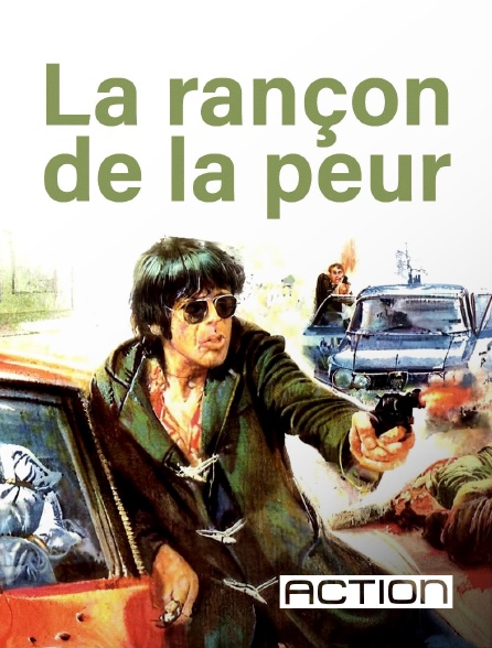 ACTION - La rançon de la peur