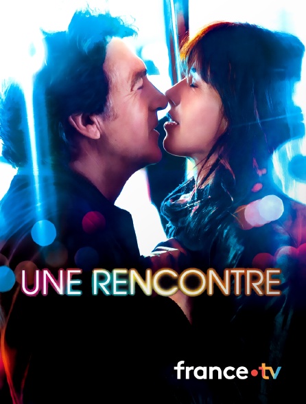 france.tv - Une rencontre