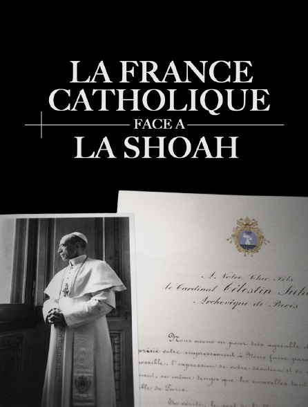 La France catholique face à la shoah