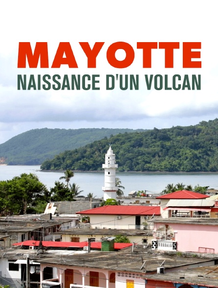 Mayotte, naissance d'un volcan