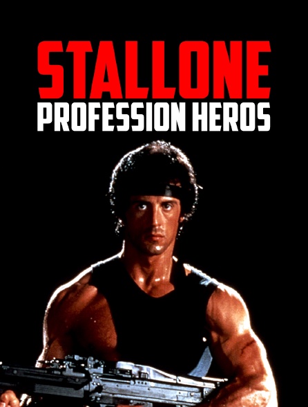 Stallone, profession héros