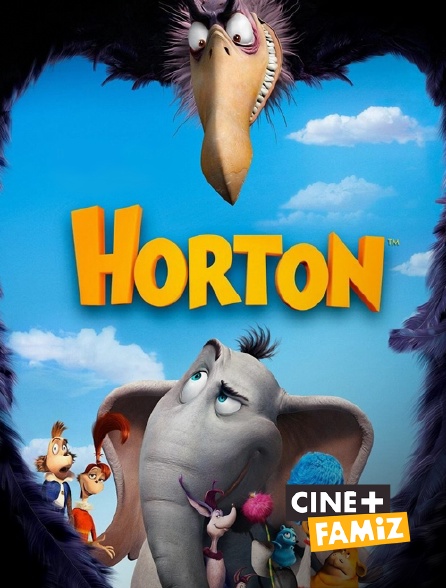 Ciné+ Famiz - Horton
