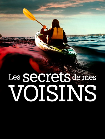 Les secrets de mes voisins