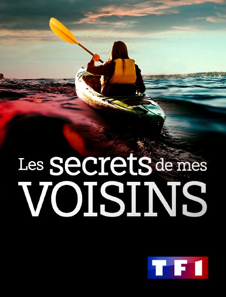 TF1 - Les secrets de mes voisins