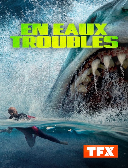 TFX - En eaux troubles