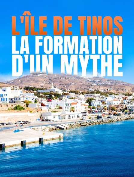 L'île de Tinos : la formation d'un mythe