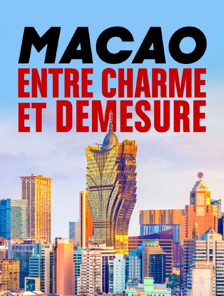 Macao, entre charme et démesure